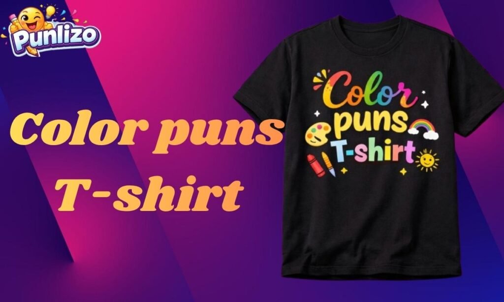 Color puns T-shirt