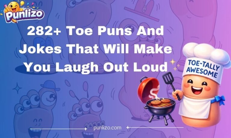 282+ Toe Puns And Jokes That Will Make You Laugh Out Loud