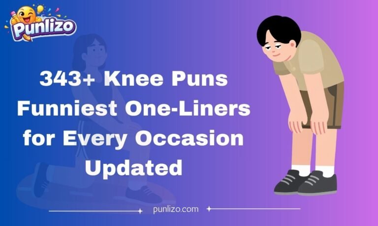 343+ Knee Puns Funniest One-Liners for Every Occasion Updated