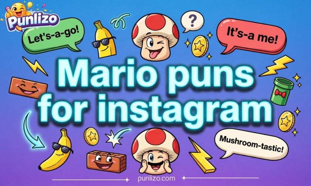 Mario puns for instagram