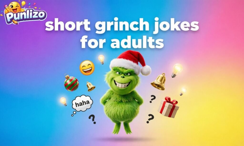 short grinch jokes for adults