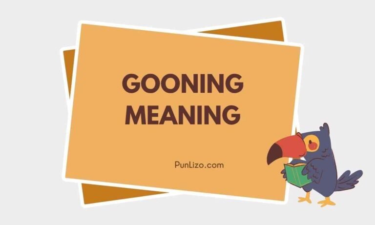 Gooning Meaning